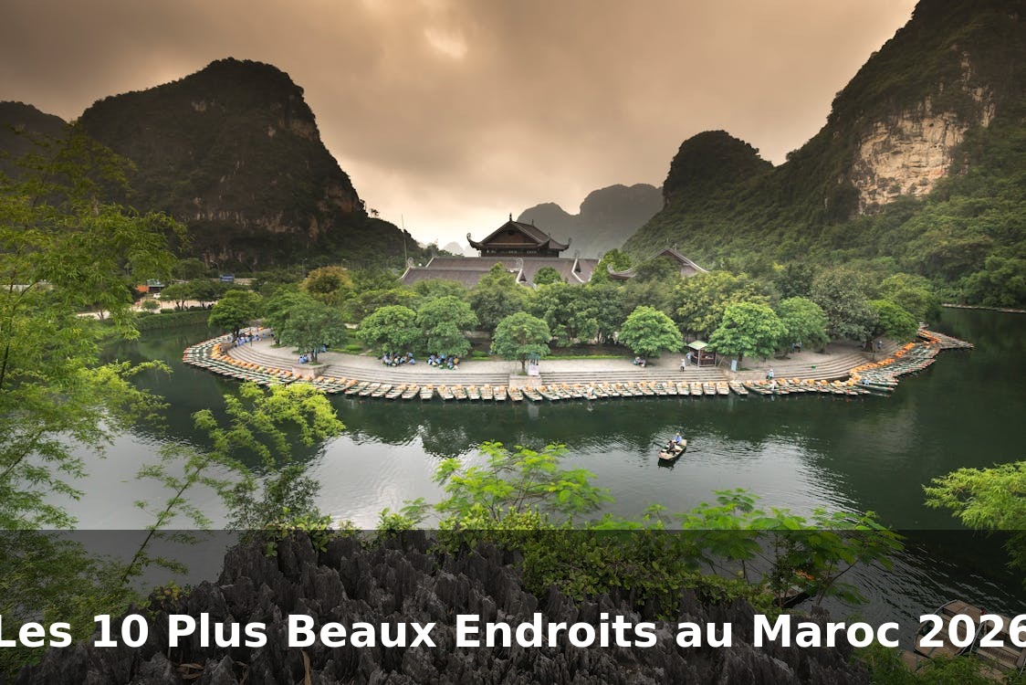 Les 10 Plus Beaux Endroits à Visiter au Maroc en 2026 - Guide UltimeNew Post
